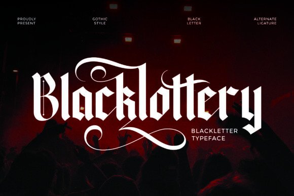 Blacklottery: A Gothic Typeface for Handmade Creations