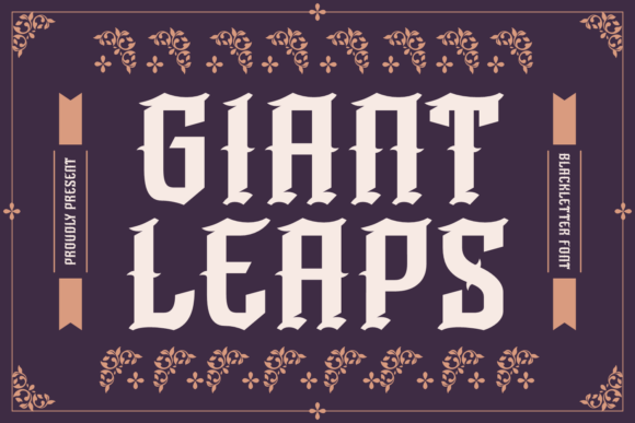 Giant Leaps Font Review: Bold Blackletter with Modern Flair