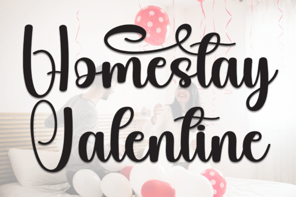 Homestay Valentine Font Review: A Touch of Elegance in Typography