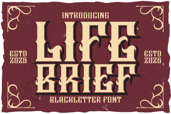 Life Brief: The Bold Blackletter Font That Elevates Campaign Design