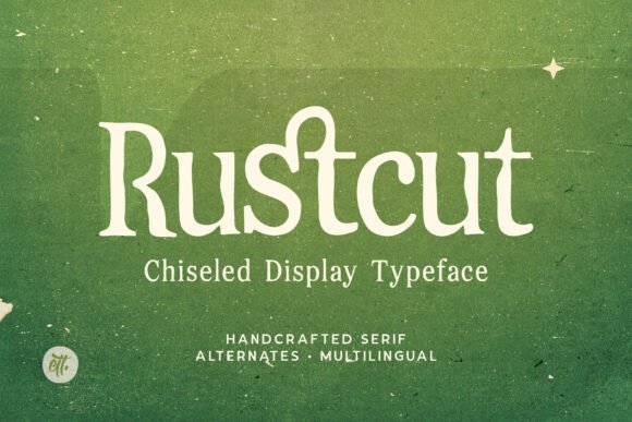 Rustcut: A Chiseled Serif Font for Handmade Creations